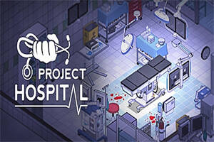 医院计划/Project Hospital-pp游戏仓库