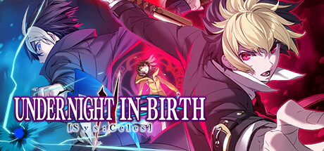 图片[1]-夜下降生2/UNDER NIGHT IN-BIRTH II Sys:Celes-pp游戏仓库