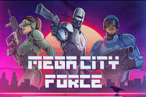 超级城市力量/Mega City Force-pp游戏仓库