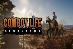 牛仔生活模拟器|官方中文|Cowboy Life Simulator|西部牛仔的一生-pp游戏仓库