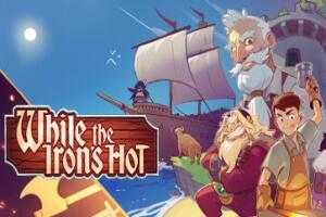 趁热打铁 While the Iron’s Hot-pp游戏仓库